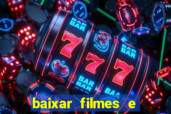 baixar filmes e series mp4